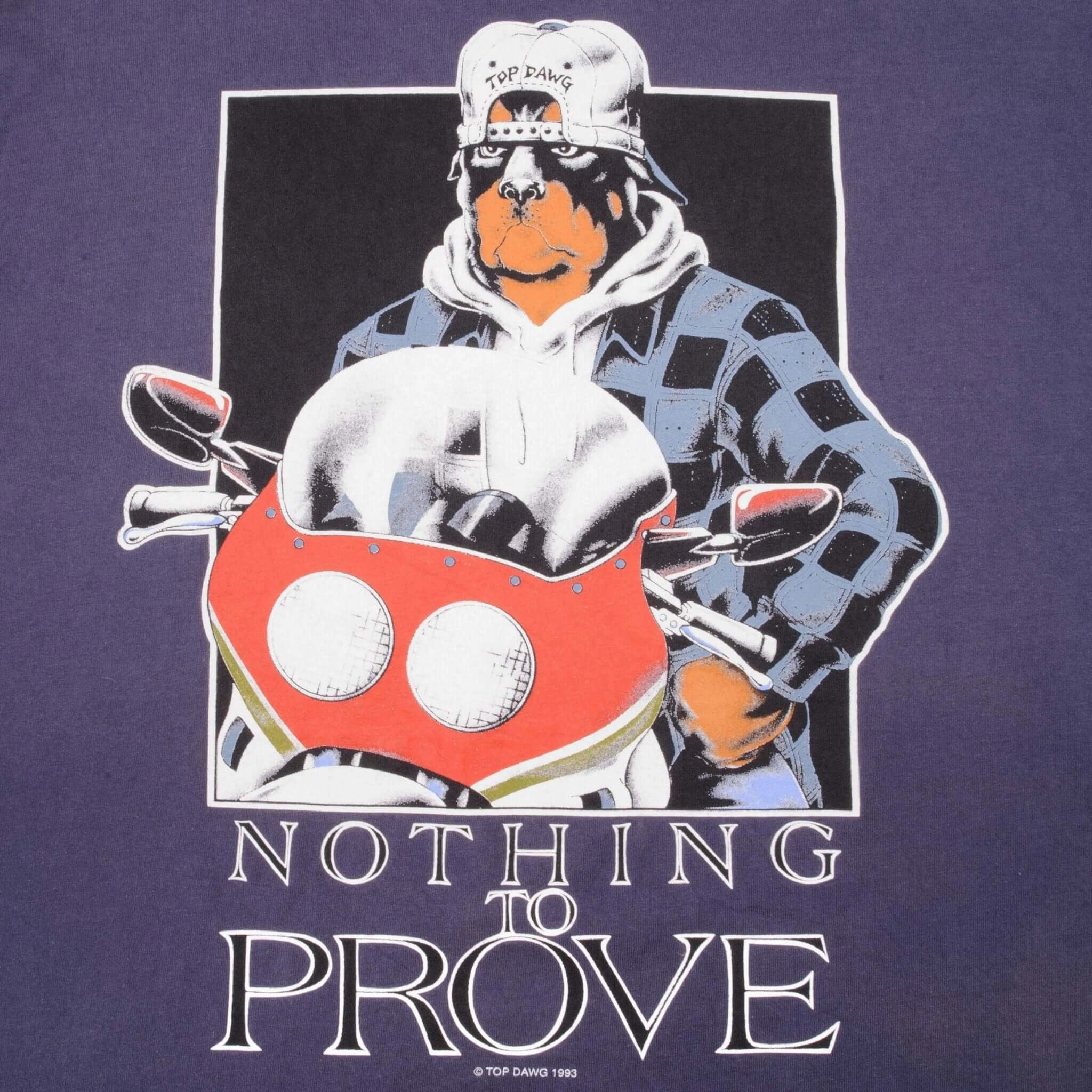 VINTAGE TOP DAWG NOTHING TO PROVE 1993 TEE SHIRT SIZE XL MADE IN USA